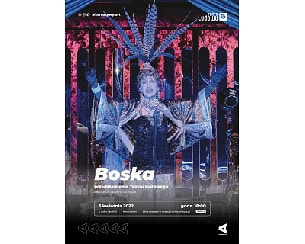 &bdquo;Boska&rdquo; &ndash; przedstawienie Teatru Ludowego