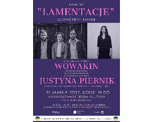 Bilety na koncert "LAMENTACJE" - WOWAKIN I JUSTYNA PIERNIK w Krasnymstawie - 26-03-2022