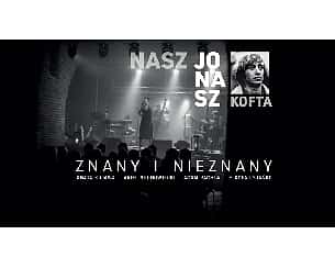 Bilety na koncert Nasz Jonasz - Kofta znany i nieznany w Zielonkach-Parceli - 23-04-2022