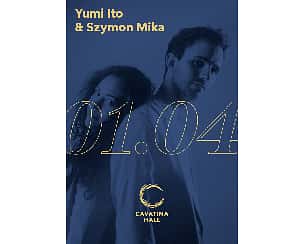 Bilety na koncert Yumi Ito & Szymon Mika w Bielsku-Białej - 01-04-2022