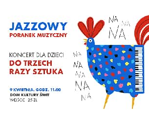 Bilety na koncert Poranek Muzyczny - "Do trzech razy sztuka" w Warszawie - 09-04-2022