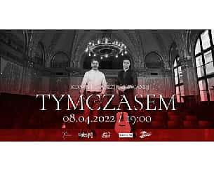 Bilety na spektakl Tymczasem - koncert poezji śpiewanej - Przecław - 08-04-2022