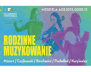Bilety na koncert Rodzinne muzykowanie w Bydgoszczy - 06-03-2022