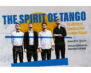 Bilety na koncert "The Spirit of Tango" – Bandonegro Symfonicznie na Dzień Kobiet w Kaliszu - 04-03-2022