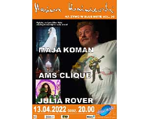Bilety na koncert Mariusz Kwaśniewski na żywo w Blue Note vol. 30: Maja Koman, AMS Clique i Julia Rover w Poznaniu - 13-04-2022