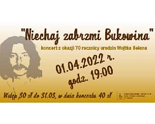 Bilety na koncert „Niechaj zabrzmi Bukowina” – koncert z okazji 70 rocznicy urodzin Wojtka Belona w Kielcach - 01-04-2022