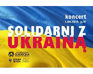 Bilety na koncert Symfoniczny SOLIDARNI Z UKRAINĄ  w Wałbrzychu - 01-04-2022