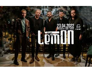 Bilety na koncert LemON - 30 lecie PUF Koszalin koncert zespołu LemON Event Center G38 - 23-04-2022