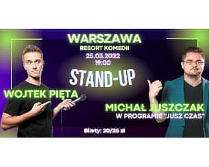 Bilety na koncert Stand-up Polska - Wojtek Pięta i Michał Juszczak / Warszawa / 25.03.2022 r. / godz. 19:00 - 25-03-2022