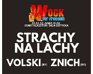 Bilety na koncert wROCK for Freedom - STRACHY NA LACHY oraz ZNICH we Wrocławiu - 25-03-2022