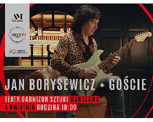 Bilety na koncert Jan Borysewicz - + goście (Piotr Cugowski, Ania Wyszkoni, Dawid Karpiuk) SłuchAM powered by Croma w Warszawie - 04-04-2022