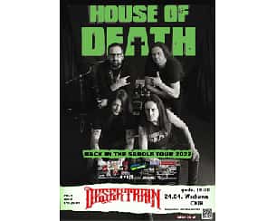 Bilety na koncert House of death - BACK IN THE SADDLE TOUR 2022 w Wschowie - 24-04-2022