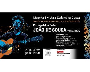 Bilety na koncert Joao de Sousa - João de Sousa - Muzyka Świata z Żydowską Duszą - Portugalskie FADO we Wrocławiu - 07-04-2022