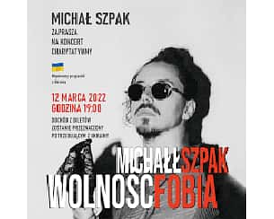Bilety na koncert Michał Szpak 'Wolność Fobia w Krośnie - 12-03-2022