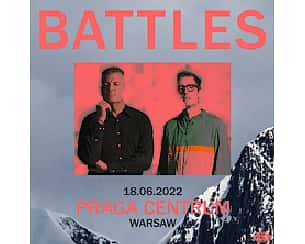 Bilety na koncert Battles w Warszawie - 18-06-2022