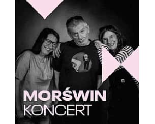 Bilety na koncert Morświn. Koncert we Wrocławiu - 10-04-2022