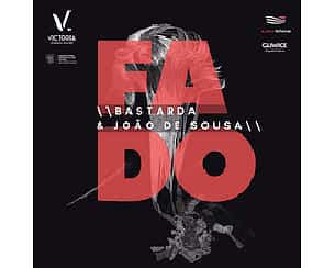 Bilety na koncert Bastarda & Joao de Sousa - koncert Fado w Gliwicach - 01-05-2022