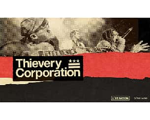 Bilety na koncert Thievery Corporation we Wrocławiu - 09-07-2022
