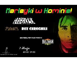 Bilety na koncert Marleyki w Kominie! Bez Ceregieli/ Żywica/ Habakuk/ Baloman w Sosnowcu - 07-05-2022