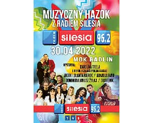 Bilety na koncert Muzyczny Hazok z Radiem Silesia w Radlinie - 30-04-2022