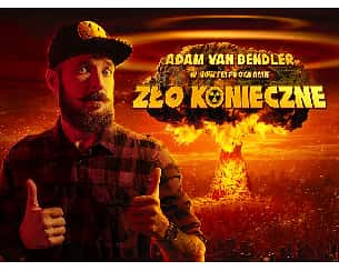 Bilety na kabaret Stand-up: Adam Van Bendler Program "Zło Konieczne" - Adam Van Bendler - "Zło konieczne" w Pabianicach - 19-05-2022