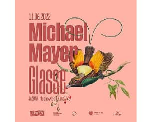 Bilety na koncert Michael Mayer + Glasse w JAZBarze w Katowicach - 11-06-2022