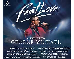 Bilety na koncert Fast Love - Tribute to George Michael | Gdynia [ZMIANA DATY] - 01-03-2023
