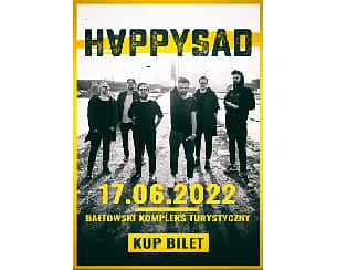 Bilety na koncert HAPPYSAD + gość specjalny w Bałtowie - 17-06-2022