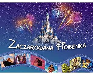 Bilety na koncert "Zaczarowana Piosenka" - najpiękniejsze piosenki z bajek - Koncert "Zaczarowana Piosenka" - Najpiękniejsze piosenki z bajek w Koszalinie - 09-01-2022