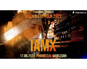 Bilety na koncert IAMX - MACHINATE TOUR 2022 w Warszawie - 17-06-2022