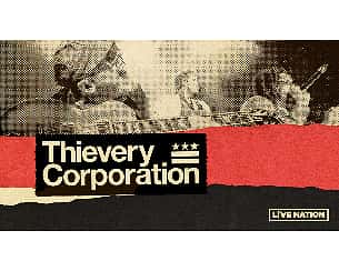 Bilety na koncert Thievery Corporation we Wrocławiu - 09-07-2022