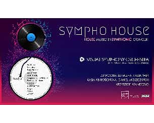 Bilety na koncert Sympho House - House Music in Symphonic Concert w Poznaniu - 14-07-2022