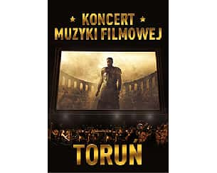 Bilety na koncert Muzyki Filmowej - Toruń - 26-11-2022