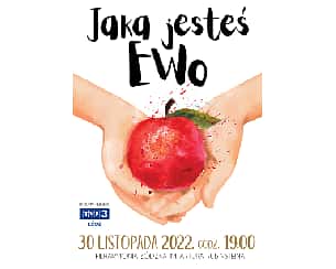 Bilety na koncert Jaka jesteś, Ewo w Łodzi - 30-11-2022