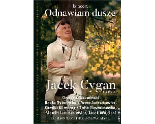 Bilety na koncert Jacek Cygan w koncercie "Odnawiam Dusze". Gościnnie: G.Skawiński, J. Wójcicki i inni w Krakowie - 10-03-2022