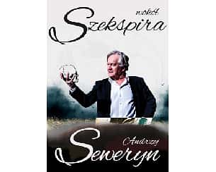 Bilety na spektakl Andrzej Seweryn - Wokół Szekspira - Bydgoszcz - 05-10-2020
