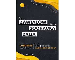 Bilety na koncert Zawiałow, Sochacka, Zalia w Dąbiu - 24-07-2022