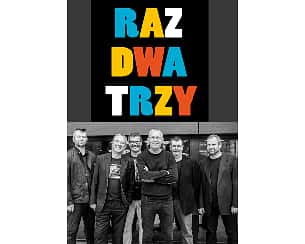 Bilety na koncert Raz Dwa Trzy w Elblągu - 13-06-2022