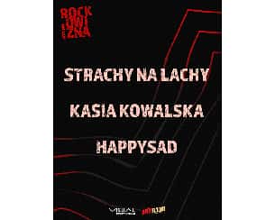 Bilety na Happysad, Kasia Kowalska, Strachy na Lachy - Rockowizna Festiwal