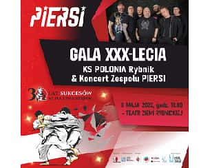 Bilety na koncert GALA XXX-lecia KS POLONIA. Koncert Galowy Zespołu PIERSI w Rybniku - 08-05-2022