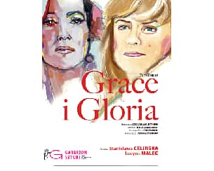 Bilety na spektakl Grace i Gloria - Łomianki - 06-06-2022