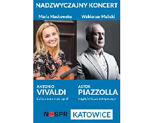 Bilety na koncert Nadzwyczajny koncert "VIVALDI-PIAZZOLLA" w Katowicach - 09-05-2022