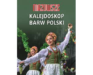 Bilety na koncert Kalejdoskop Barw Polski w Grudziądzu - 03-12-2022 Bilety na koncert Kalejdoskop Barw Polski w Grudziądzu - 03-12-2022