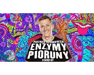 Bilety na kabaret Stand-up: Piotrek Szumowski - Wałbrzych / Piotrek Szumowski / Enzymy i Pioruny - 19-07-2020