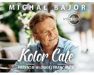 Bilety na koncert Michał Bajor "Kolor Cafe" - "Kolor Cafe" Przeboje włoskie i francuskie w Jarocinie - 13-05-2022