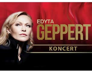 Bilety na koncert Edyta Geppert - Recital Edyty Geppert w Tczewie - 22-05-2022