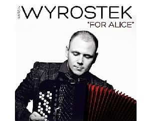 Bilety na koncert MARCIN WYROSTEK & AUKSO - online VOD - 31-01-2022