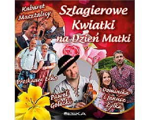 Bilety na koncert Szlagierowe kwiatki na Dzień Matki w Tczewie - 29-05-2022