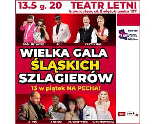 Bilety na koncert Wielka Gala Śląskich Szlagierów - ADI, S.DRZEWIECKA, DUET KARO, R&B ŁUKOWSKI,J.SILSKI, M. SZŁTYSEK, prowadzenie B. MIŚ w Inowrocławiu - 13-05-2022