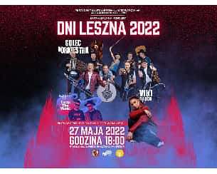 Bilety na koncert Dni Leszna 2022 - Viki Gabor, Golec uOrkiestra, The Music w Lesznie - 27-05-2022